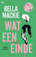 Wat een einde - Bella Mackie - ebook