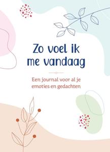 Zo voel ik me vandaag (Hardback)