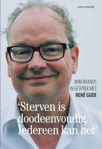 Sterven is doodeenvoudig. Iedereen kan het. - Wim Brands - ebook