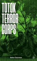 Totok Terror Corps - Eelco Couvreur - ebook