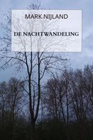 De Nachtwandeling - Mark Nijland - ebook