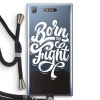 Born to Fight: Sony Xperia XZ1 Transparant Hoesje met koord