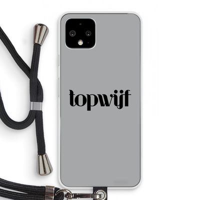 Topwijf Grijs Zwart: Pixel 4 Transparant Hoesje met koord
