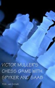 Victor Muller's chess game with spyker and saab - R.M. van Schaik - ebook