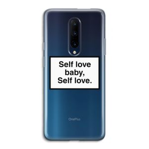 Self love: OnePlus 7 Pro Transparant Hoesje