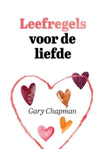 Leefregels voor de liefde - Gary Chapman - ebook