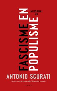 Fascisme en populisme - Antonio Scurati - ebook