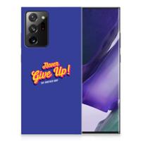 Samsung Galaxy Note20 Ultra | Siliconen hoesje | met naam Never Give Up