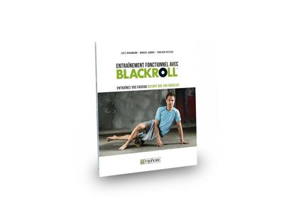 Livre BLACKROLL® « Entraînement fonctionnel des fascias avec BLACKROLL® »