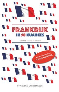 Reisverhaal Frankrijk in 50 nuances | Caspar Visser 't Hooft