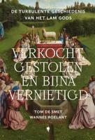 Verkocht, gestolen en bijna vernietigd - Tom De Smet, Wannes Roelant - ebook