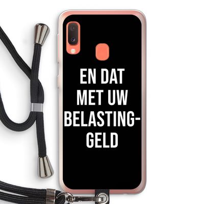 Belastinggeld - Zwart: Samsung Galaxy A20e Transparant Hoesje met koord