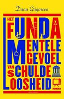 Het fundamentele gevoel van schuldeloosheid - Dana Grigorcea - ebook - thumbnail