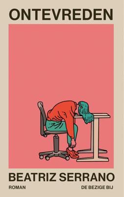 Ontevreden - Beatriz Serrano - ebook