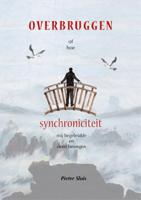 Overbruggen of hoe synchroniciteit mij heeft begeleid en doen bewegen (Paperback)