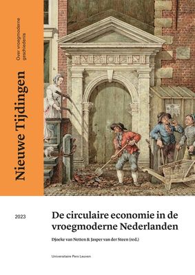 De circulaire economie in de vroegmoderne Nederlanden - - ebook