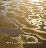 Wadden vier seizoenen van boven (Hardback)