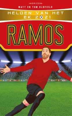 Helden van het EK 2021: Ramos - Tom Oldfield, Matt Oldfield - ebook