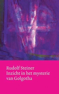 Inzicht in het mysterie van Golgotha (Hardback)