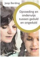 Opvoeding en onderwijs tussen geduld en ongeduld (Paperback)