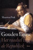 Gouden eeuw - Maarten Prak - ebook
