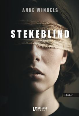 Stekeblind - Anne Winkels - ebook