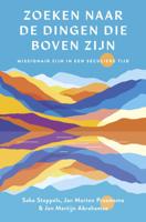 Zoeken naar de dingen die boven zijn (Paperback)