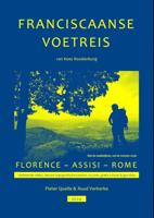 Wandelgids - Pelgrimsroute Een franciscaanse voetreis - van Florence via Assisi naar Rome | Kees Rodenburg | FV