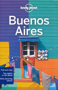 Reisgids City Guide Buenos Aires | Lonely Planet