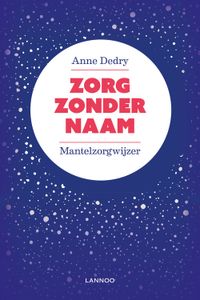 Zorg zonder naam - Anne Dedry - ebook