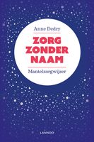 Zorg zonder naam - Anne Dedry - ebook