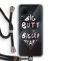 Big butt bigger heart: Huawei P40 Lite Transparant Hoesje met koord