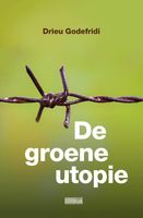 De groene utopie - Drieu Godefridi - eBook (9789492639622) - thumbnail