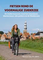Fietsen rond de voormalige Zuiderzee (Paperback)