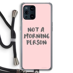 Morning person: Oppo Find X3 Transparant Hoesje met koord
