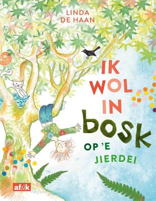 Ik wol in bosk op 'e jierdei (Hardback)