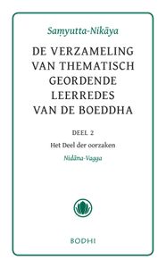 Samyutta-Nikaya - 2 Het deel der oorzaken (Nidana-Vagga) - - ebook