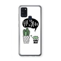 Hey you cactus: Samsung Galaxy A21s Transparant Hoesje