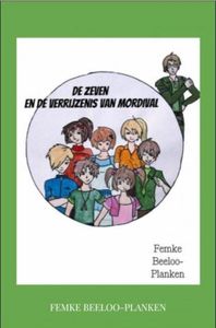 De zeven en de verrijzenis van Mordival - Femke Beeloo-Planken - ebook