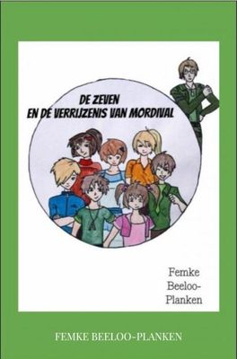 De zeven en de verrijzenis van Mordival - Femke Beeloo-Planken - ebook