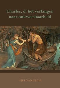 Charles, of het verlangen naar onkwetsbaarheid (Paperback)