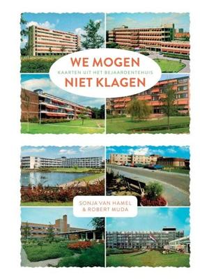 We mogen niet klagen (Paperback)