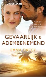 Gevaarlijk & adembenemend - Emma Darcy - ebook