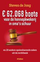 EUR 62.068 boete voor de hennepkwekerij in oma's schuur - Steven de Jong - ebook