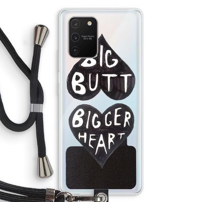 Big butt bigger heart: Samsung Galaxy S10 Lite Transparant Hoesje met koord