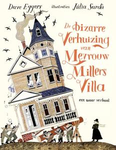 De bizarre verhuizing van mevrouw Millers villa (Hardback)