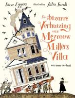 De bizarre verhuizing van mevrouw Millers villa (Hardback)