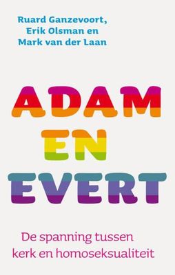 Adam en Evert - Ruard Ganzevoort, Erik Olsman - ebook