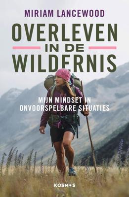 Overleven in de wildernis - Miriam Lancewood - ebook