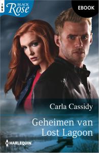 Geheimen van Lost Lagoon - Carla Cassidy - ebook